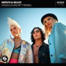 NERVO & SKAZI - Faded