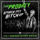 The Prodigy - Smack My Bitch Up