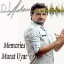 Murat Uyar - Memories