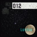 Luvsun - One of 12 the Deeplife feb'20 unphase