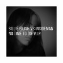 Insideman feat. Billie Eilish - Time To Die