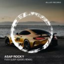 ASAP Rocky - Fuck Sleep