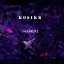 Kosikk - Manere (Original Mix)