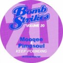 Mooqee & Pimpsoul - Keep Pounding