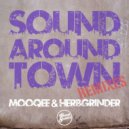Mooqee, HerbGrinder - Sound Around Town