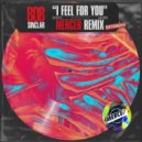 Bob Sinclar - I Feel for You