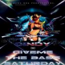 Cindy - Give Me The Bass Saturday