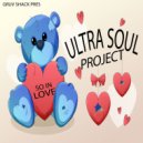 Ultra Soul Project - So In Love