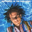 Choice - Drowning In The Shallows ()
