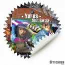 Sout Garcia - Yal Es