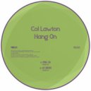 Col Lawton - Hang On
