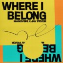 Manovski & Jay Pryor - Where I Belong