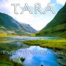 TARA - I Will Always Love You (Radio Edit)