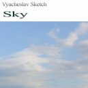 Vyacheslav Sketch - Sky