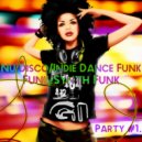 GI - Nu Disco/Funk/Synth Funk Party #1.