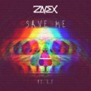 Zaydex & E.T - Save Me (feat. E.T) (Original mix)