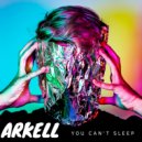 Arkell - You Can\'t Sleep (Original Mix)