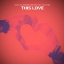 Soul Player & Rachel Rhodes - This Love (feat. Rachel Rhodes)