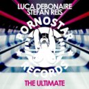 Luca Debonaire, Stefano Reis - The Ultimate