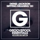 Deniz Jackson - Sipping Meaning
