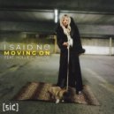 I Said No Ft. Hollie G. Taylor - Moving On