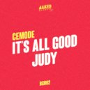 Cemode - It s All Good