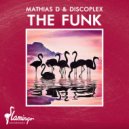 Mathias D, Discoplex - The Funk