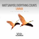 Matt Sawyer & Everything Counts - Umma