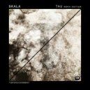 Skala - Tau