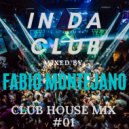 Fabio Montejano - InDaClub #01 / Club House