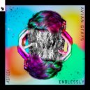 Avian Grays, Azteck - Endlessly