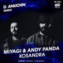 Miyagi & Andy Panda - Kosandra (D. Anuchin Radio Edit)