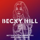 Becky Hill, Shift K3y - Better Off Without You