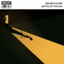 Bolier - Gotta Let You Go (feat. Alon)