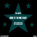Dj Joys & Mai Takemura - Give It To Me Fast (Mai Takemura Remix)