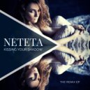 Neteta  - Kissing Your Shadow