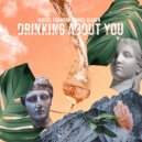 Daniel Glaven, Michel Fannoun - Drinking About You