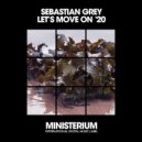 Sebastian Grey - Lets Move On (Funky Vip Dub Mix)