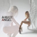 A-Mase - Angel