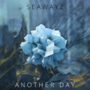Seawayz - Another Day