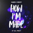 Carstn, Nobody Cares - How I'm Made