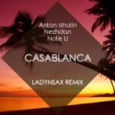 Anton Ishutin & Nezhdan feat. Note U - Casablanca