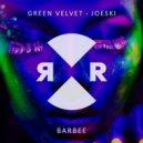 Green Velvet, Joeski - BARBEE