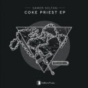 Samer Soltan - Coke Priest