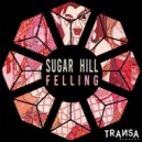 Sugar Hill - Felling