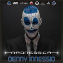 Denny Innessio - Madnessica