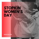 Stopkin - Women\'s Day ()