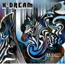 X-Dream - The Second Room ( A Trip )