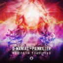 D-Maniac & Painkiller - Voices In Your Head