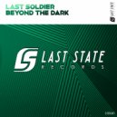 Last Soldier - Beyond The Dark